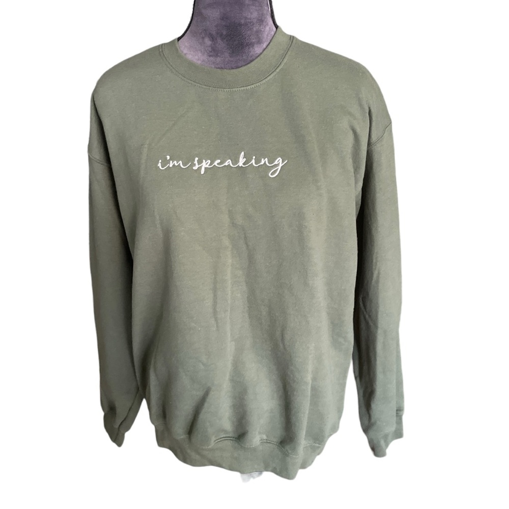 I’m‎ Speaking Crewneck Sweatshirt Size m